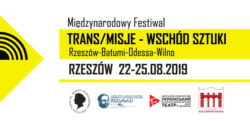 Międzynarodowy Festiwal TRANS/MISJE – WSCHÓD SZTUKI w Rzeszowie