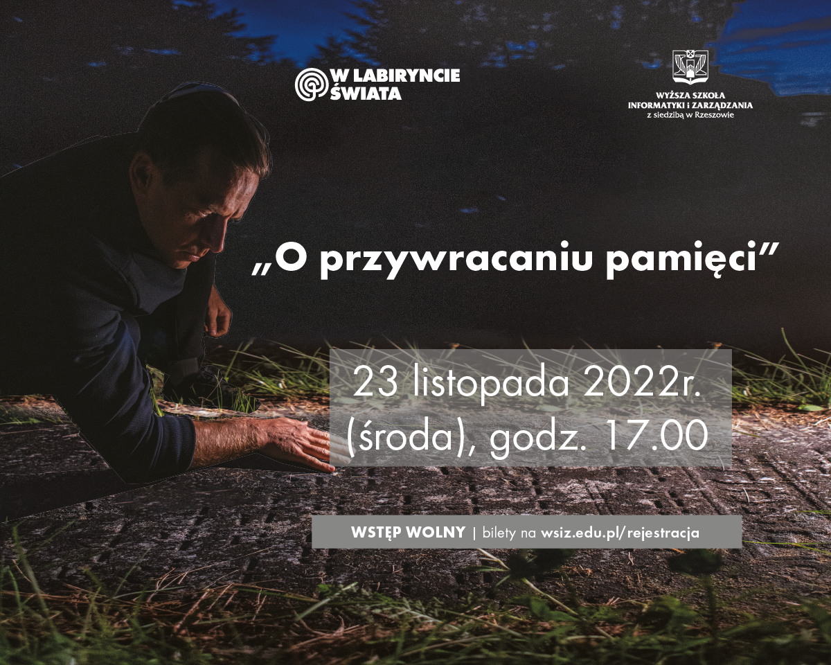 O przywracaniu pamięci spotkanie z cyyklu W labiryncie świata