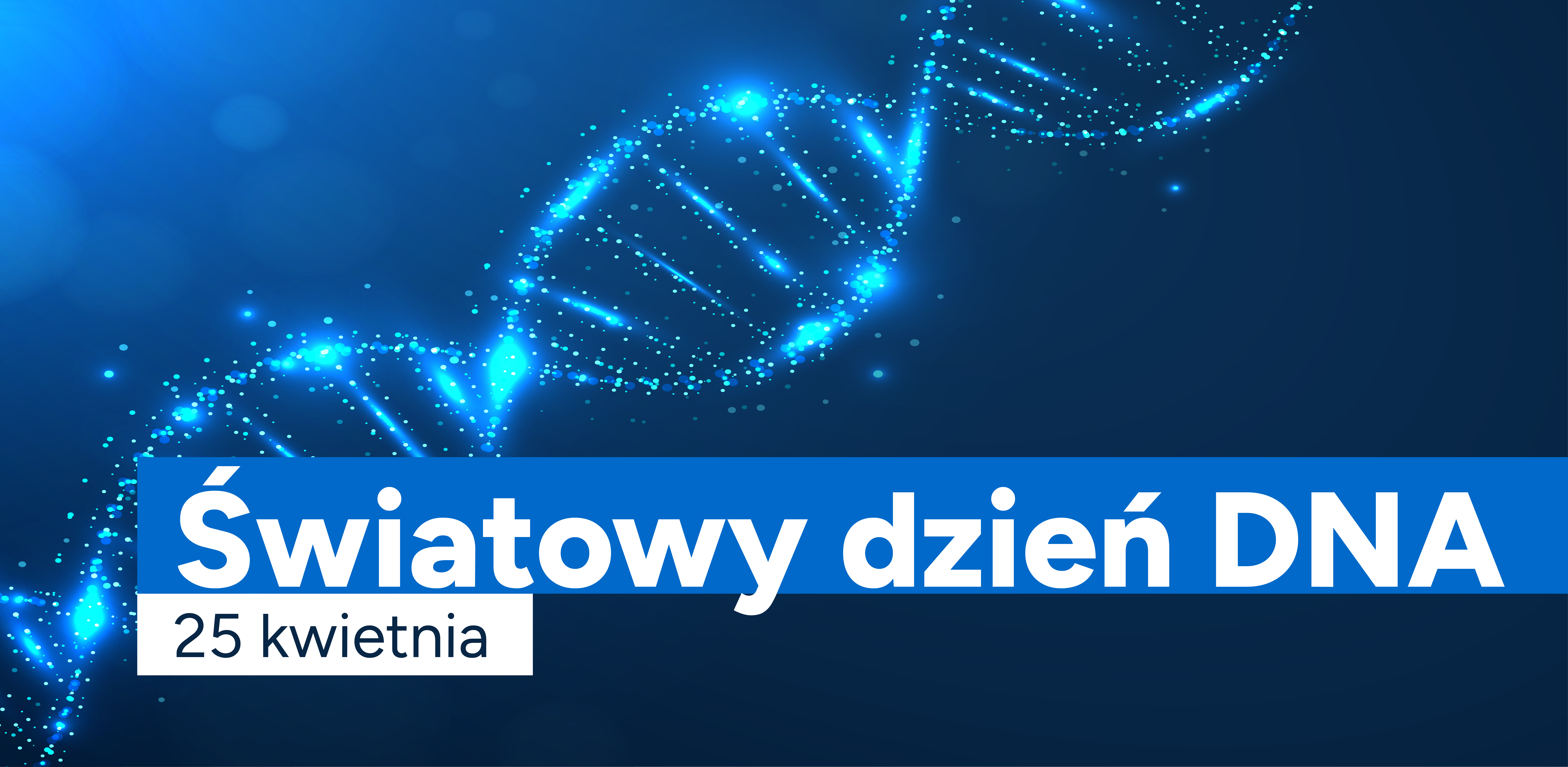 Światowy dzień DNA