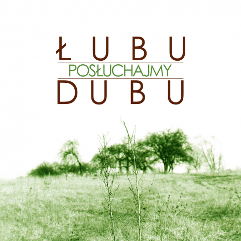 Łubu Dubu - Posłuchajmy