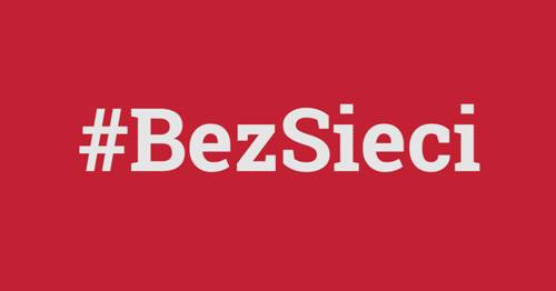 #BezSieci