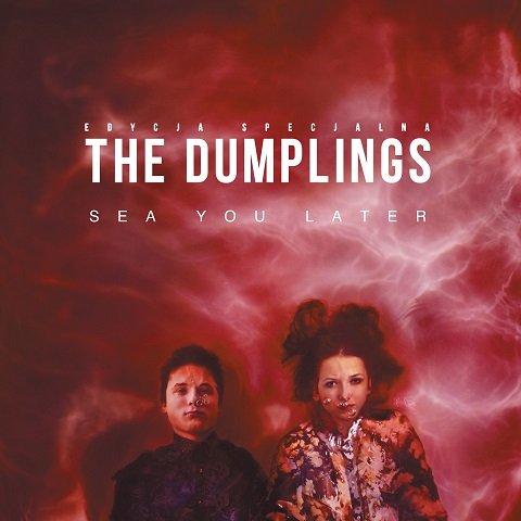 The Dumplings - Sea You Later