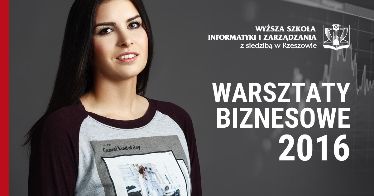 Warsztaty Biznesowe - załóż własną firmę